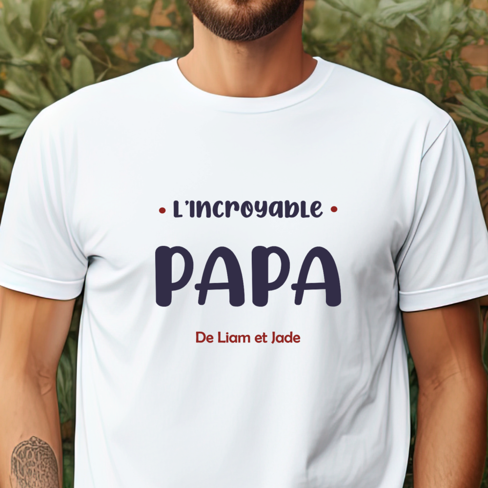 T shirt incroyable papa fête des pères blanc